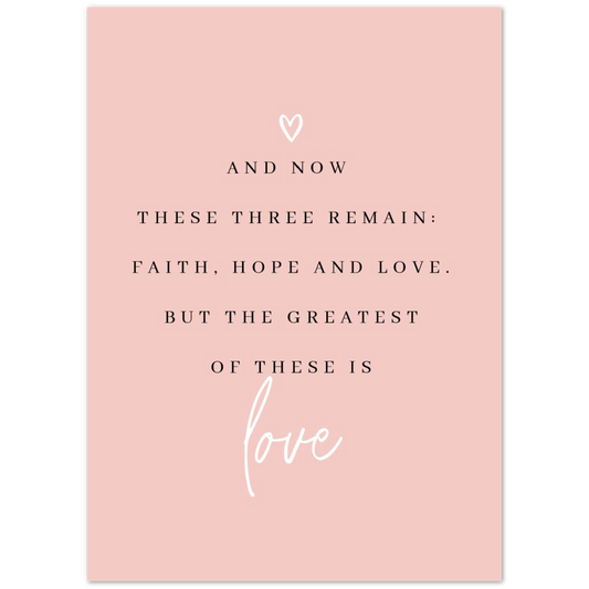 Bible Verse Poster Print - 1 Corinthians 13:13