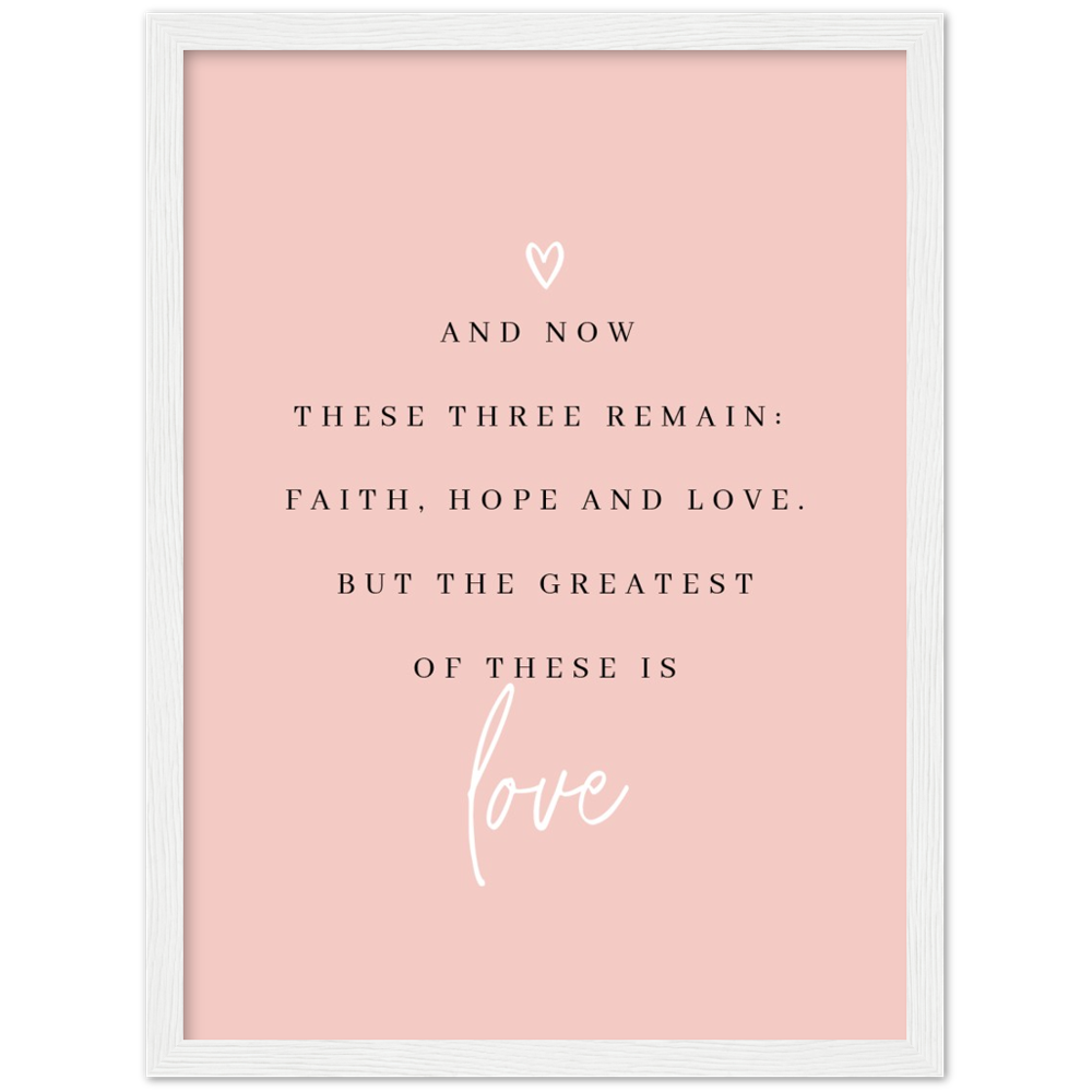 Bible Verse Framed Poster Print - 1 Corinthians 13:13