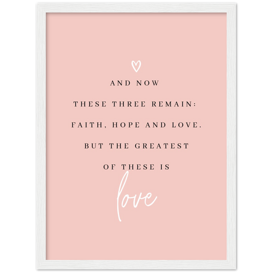 Bible Verse Framed Poster Print - 1 Corinthians 13:13