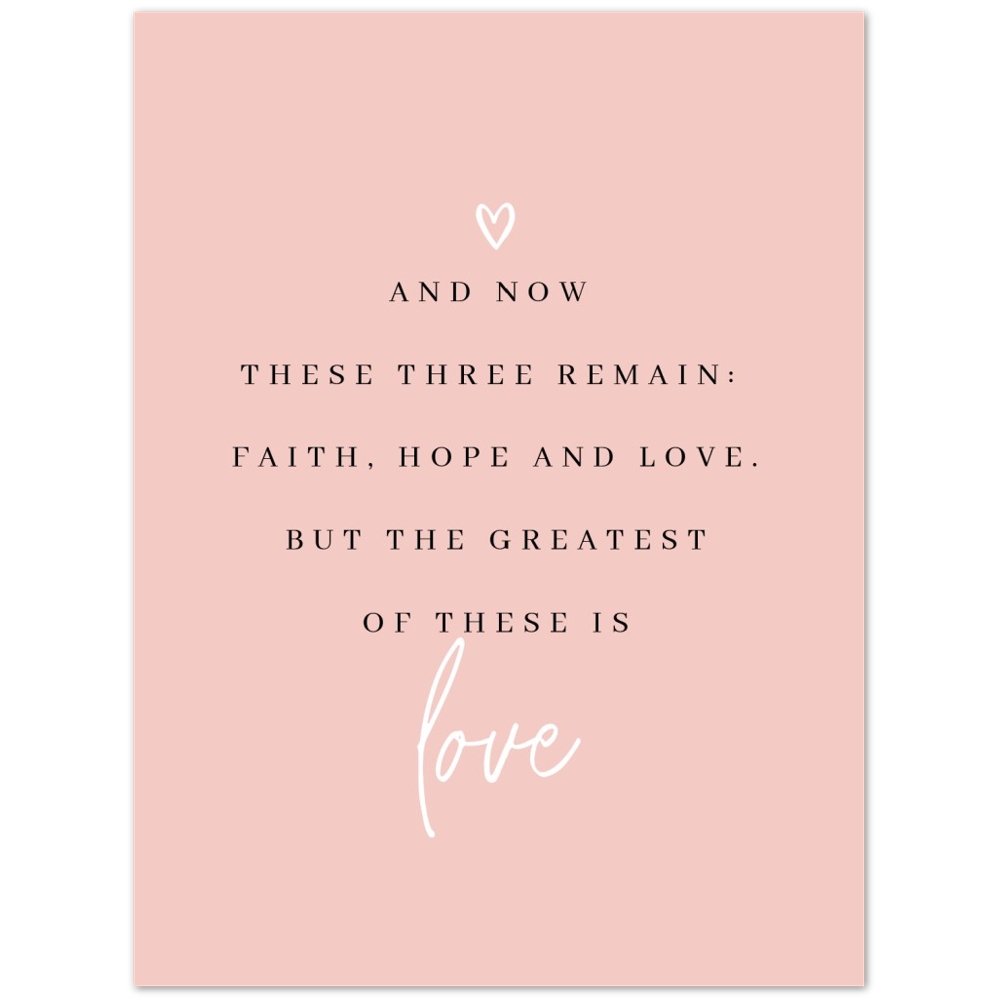 Bible Verse Poster Print - 1 Corinthians 13:13