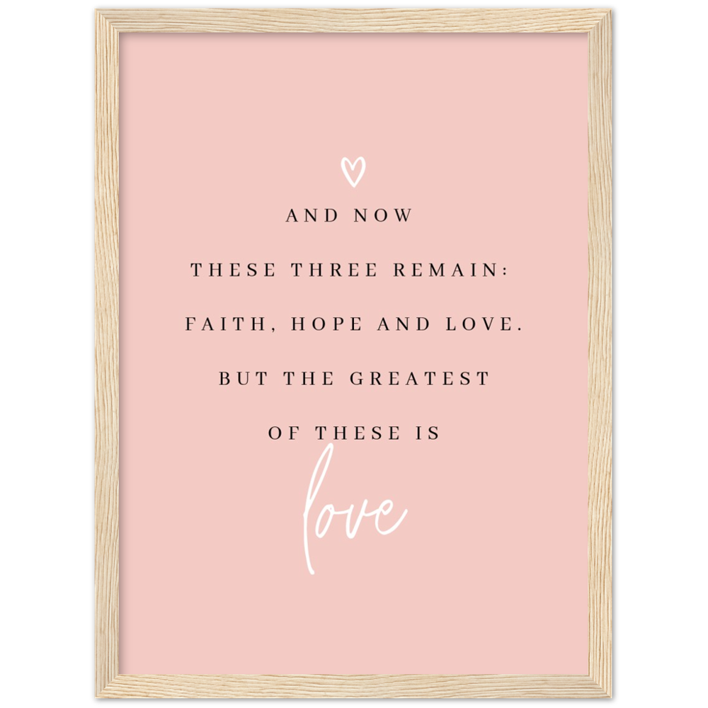 Bible Verse Framed Poster Print - 1 Corinthians 13:13