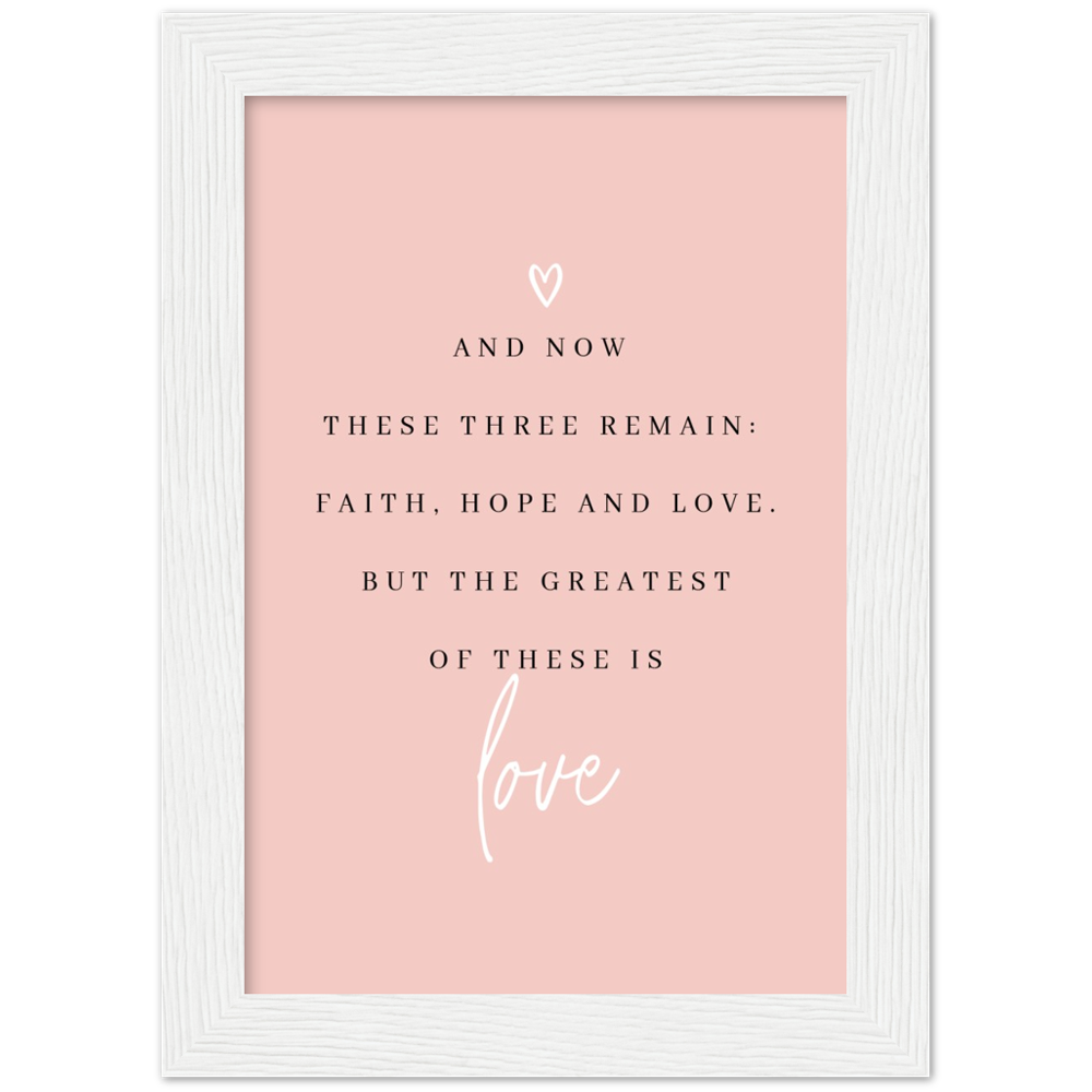 Bible Verse Framed Poster Print - 1 Corinthians 13:13