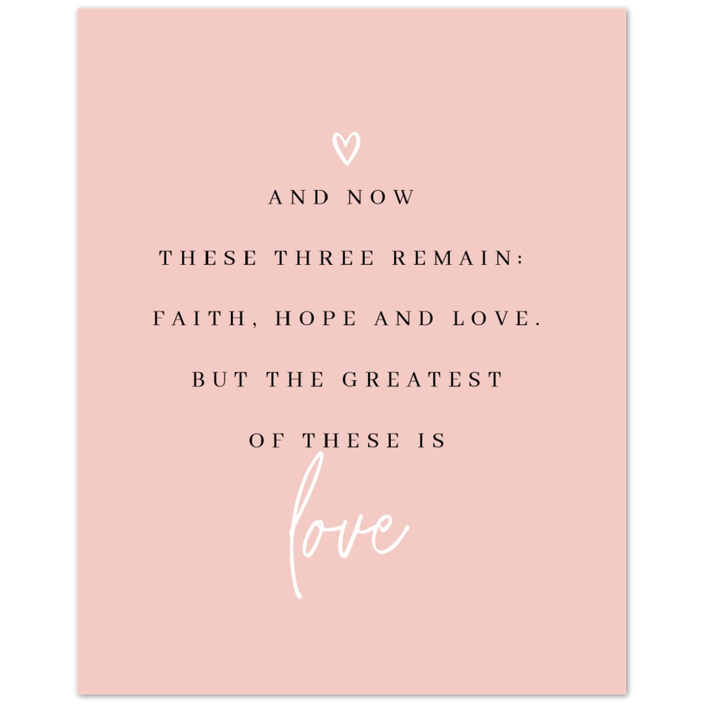 Bible Verse Poster Print - 1 Corinthians 13:13