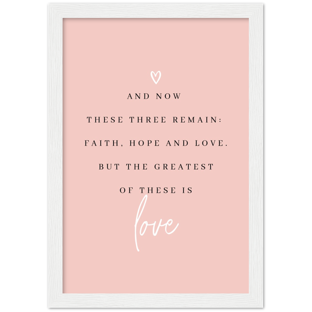 Bible Verse Framed Poster Print - 1 Corinthians 13:13