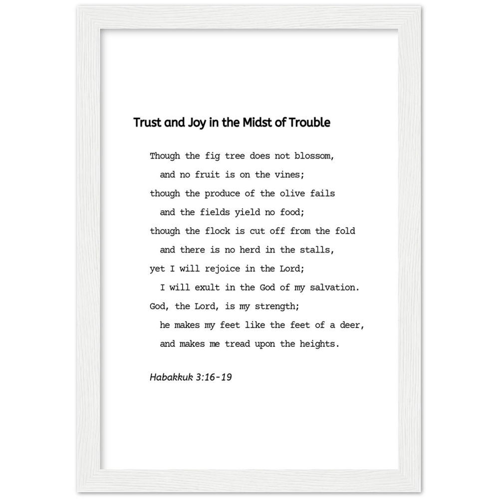 Bible Verse Framed Poster Print - Habakkuk 3:16-19