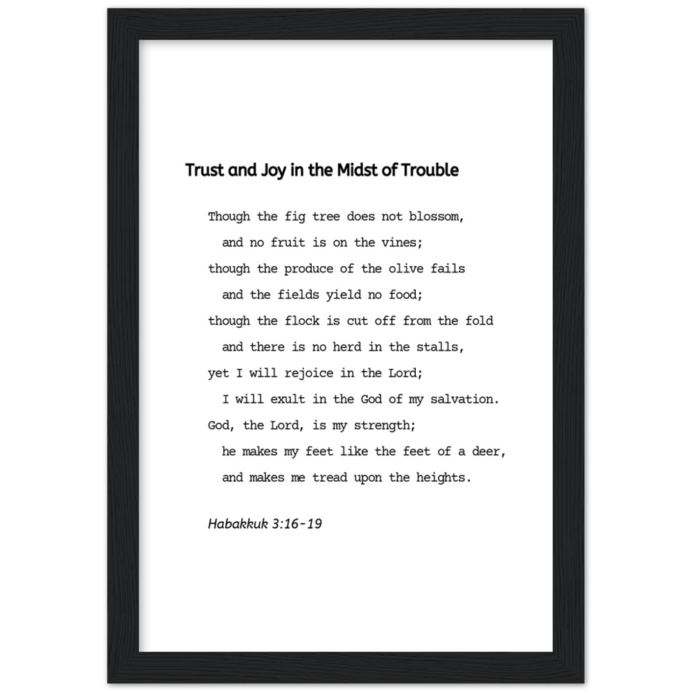 Bible Verse Framed Poster Print - Habakkuk 3:16-19